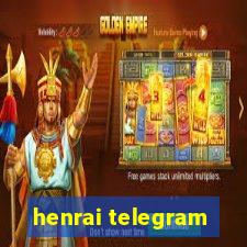 henrai telegram